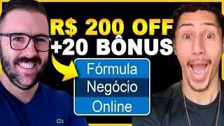 URGENTE: NOVO FORMULA NEGÓCIO ONLINE + R$ 200 DE DESCONTO + 20 BÔNUS + 7 DIAS DE GARANTIA