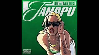 Diff x Ivan Greko - TANAPU