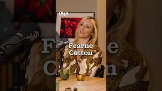 Coming up on Dish: Fearne Cotton