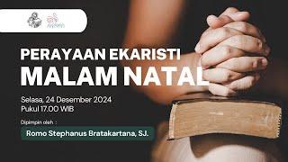 Perayaan Ekaristi Malam Natal | Selasa, 24 Desember2024 Pukul 17.00 WIB