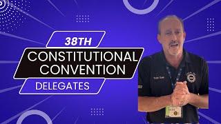 38th Constitutional Convention Delegates Introduction