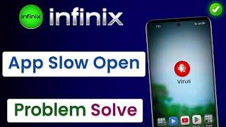 App Slow Open Ho Raha Hai Infinix | App Slow Open Problem Infinix | How To Fix Slow Opening Apps