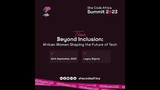 She Code Africa Summit 2023 - Livestream #SCASummit23 (1)