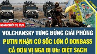 NGÀY TUYỆT VỜI! Volchansky tưng bừng giải phóng; Putin tá hỏa ở Donbass cả đơn vị Nga bị djệt sạch