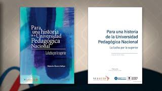 Libro: Para una historia de la Universidad Pedagógica Nacional
