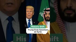 Saudi Visit: Trump Lifts Sanctions on Syria |Saudi Arms Deal & Middle East Shift| #Syria #Trump #USA