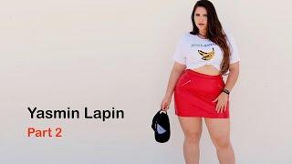 Yasmin Lapin: Part 2