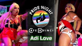 Adi Love | Pride Night at DaVinci Drag Show | 4/23/2024