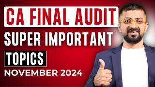 CA Final Audit Important Chapters Nov 2024 | 86 Plus Marks |As Per ICAI Study Material |Neeraj Arora