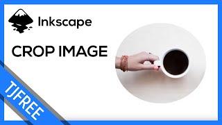 Inkscape | How to Crop an Image