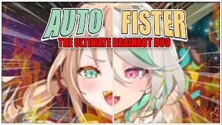 AUTOFISTER : The Ultimate Brainrot Duo【HoloEN】