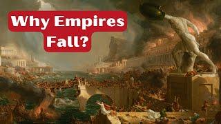 The 3 Reasons Why Great Empires FALL [Documentary]