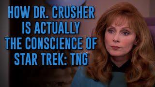 How Dr. Crusher Is Actually the Conscience of Star Trek: TNG