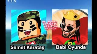 Samet Karataş VS babi Oyunda