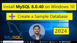 How to install MySQL 8.0.40 Server and Workbench latest version on Windows 10