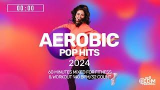 Aerobic Pop Hits 2024 (140 bpm/32 count)