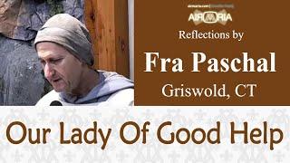 Mary Appears In The USA - May 21 - Reflection - Fra Paschal