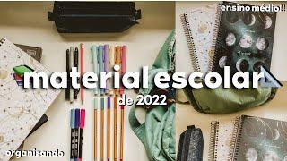 MEU MATERIAL ESCOLAR 2022 + organizando