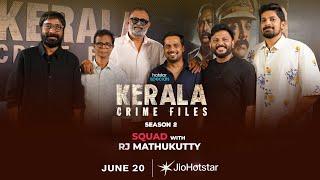 RJ Mathukkutty Meets the Squad | Kerala Crime Files Season 2 | JioHotstar | Streaming from June 20