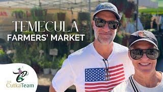 Living in Temecula, CA | Old Town Farmers' Market