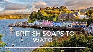 British Soaps to Watch