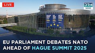  LIVE: EU Parliament Debates Ahead of Nato Summit in Hague | AC1B
