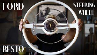 STEP BY STEP: 1940's Ford Steering Wheel Restoration