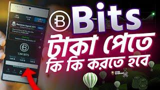 Bits টাকা পেতে কি কি করতে হবে। Bits airdrop withdraw Update