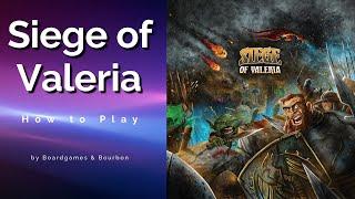 How to Play Siege of Valeria