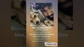 “Max, My Joyful Shadow - AI Tribute song to Happy Dogs”