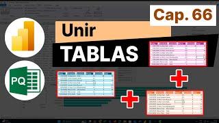 Unir Varias Tablas en #Excel o #Power #BI (Power Query)