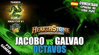 [#Hearthstone] Jac0b0 vs Galvao | Octavos | Razer PlayHS Xmas Cup #1