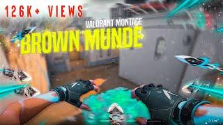 Brown Munde X Valorant | ft. (@BADlovecs )