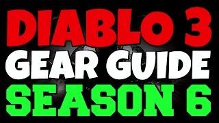 Diablo 3 - Gear Guide for Season 6 [Progression]