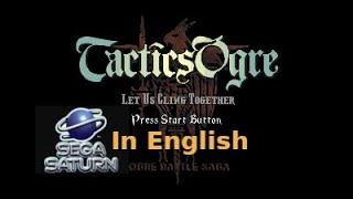 Tactics Ogre Saturn in English (How to Run on Steam Deck too)