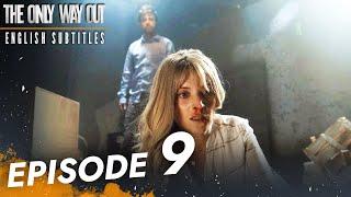 The Only Way Out - Episode 9 English Subtitles | Jedini Izlaz