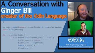 Conversation #3 - Ginger Bill- Programming Proverbs and the Odin Programming Language