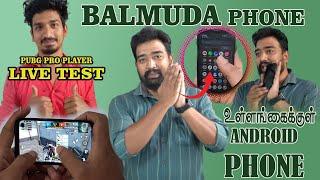 உள்ளங்கைக்குள் 5G SMART PHONE BALMUDA   JAPANISH ANDROID PHONE TAMIL REVIEW