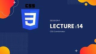 CSS Combinator | WebCoderSpeed | free web development course