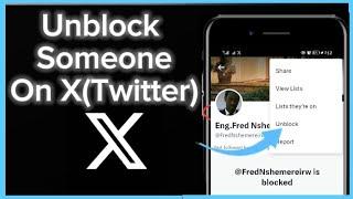 How To Unblock Someone On X (Twitter)