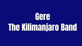 The Kilimanjaro Band - Gere