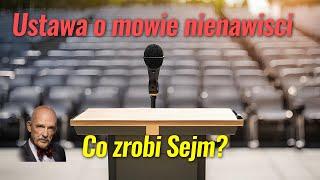 Ustawa o mowie nienawiści w Sejmie. Janusz Korwin-Mikke komentuje.