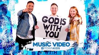 God Is With You | ITOWN Kids Music Video