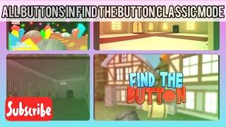 All levels of Find the Button Classic mode!