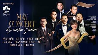 Mây Concert 1 Fullshow - Bằng Kiều, Lê Hiếu, Quốc Thiên, Lân Nhã, Phan Mạnh Quỳnh, Vũ