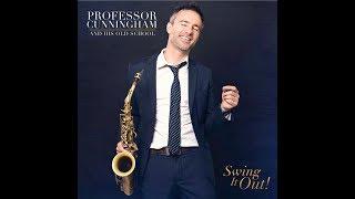 Professor Cunningham's new album- "Swing it Out!"