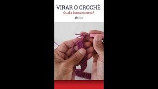 Como virar o crochê corretamente