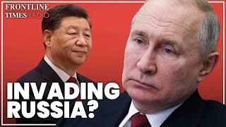 Xi to betray Putin: Russians fear Xi’s ultimate imperialistic ambition | Ian Williams