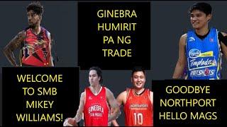 SA WAKAS! MIKEY WILLIAMS TINRADE NA SA SMB! GINEBRA MAY PAHABOL NA TRADE DIN! | CONVERGE BIG NEWS!