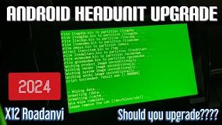 How to Update/Upgrade Android Head Unit (car stereo) - Android 12 | X12 Roadanvi